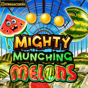Mighty Much Ing Melons